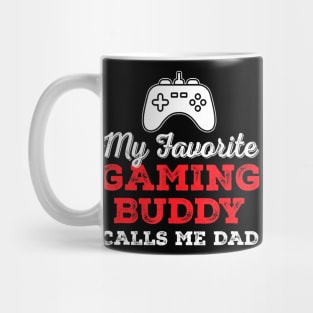 My Favorite Gaming Buddy Calls Me Dad Game Fathers Day Mug
